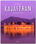 Reise durch Rajasthan - Ein Bildband mit über 200 Bildern auf 140 Seiten - STÜRTZ Verlag - Weiss, Walter M.