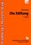 Die Stiftung Heidelberger Musterverträge 5. Auflage 2008 - Binz, Mark; Sorg, Martin H
