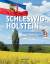 Schleswig-Holstein - Deutsch - Englisch - Französisch - Spanisch - Schuster, Peter