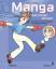 Manga zeichnen lernen: Japanische Comic-Figuren für junge Einsteiger Coope, Katy - Manga zeichnen lernen: Japanische Comic-Figuren für junge Einsteiger Coope, Katy