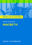 Macbeth von William Shakespeare - Textanalyse und Interpretation - mit Zusammenfassung, Inhaltsangabe, Charakterisierung, Prüfungsaufgaben mit Lösungen uvm. - Shakespeare, William