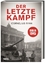 Der letzte Kampf: Berlin 1945 - Cornelius Ryan , Willy Brandt, et al.