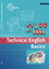 Technical English Basics - Dzeia, Uwe; Haberl, Birgit; Köhler, Jürgen