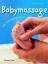 Babymassage: Das Praxisbuch für Eltern - Schlömer, Bettina