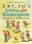 Schöne alte Kinderspiele - Ideen für Kinder aller Altersstufen - Stiefenhofer, Martin