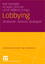Lobbying - Strukturen. Akteure. Strategien - Kleinfeld, Ralf; Zimmer, Annette; Willems, Ulrich