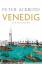 Venedig: Die Biographie - Ackroyd, Peter