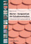 Dächer - Kompendium der Schadensursachen - Fehleranalyse und Ursachenvermeidung - Holzapfel, Walter