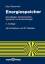Energiespeicher - Grundlagen, Komponenten, Systeme und Anwendungen - Rummich, Erich