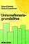 Unternehmensgrundsätze., Empirische Erhebungen und praktische Erfahrungsberichte zur Konzeption, Einrichtung und Wirkungsweise eines modernen Führungsinstrumentes. - Gabele, Eduard u. Helmut Kretschmer.