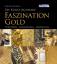 Die Kunst-Akademie - Faszination Gold - Tradition - Anwendung - Gestaltung - Kirsten Beuster