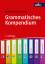Grammatisches Kompendium - Systematisches Verzeichnis grammatischer Grundbegriffe - Kürschner, Wilfried