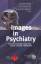 Images in Psychiatry - German speaking Countries - Wolpert, Eugen Manfred (+) Maurer, Konrad Rifai, Aicha Hind Vorbach, Ernst Ulrich Hambrecht, Martin