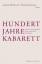 Hundert Jahre Kabarett - Zur Inszenierung gesellschaftlicher Identität - McNally, Joanne; Sprengel, Peter