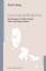 Zurechnungsfähigkeiten Kriminologie in Robert Musils Mann ohne Eigenschaften Mark Ludwig Taschenbuch Studien zur Kulturpoetik Deutsch 2011 - Ludwig, Mark