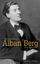 Alban Berg | Biographie | Barbara Meier | Taschenbuch | 342 S. | Deutsch | 2018 | Königshausen & Neumann | EAN 9783826063916 - Meier, Barbara