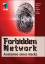 Forbidden Network - Anatomie eines Hacks - Street, Jayson E.; Nabors, Kent; Baskin, Brian