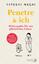 Penetre & ich: Philosophie für ein glückliches Leben | Übersetzt und mit einem Vorwort von Abt Muho | Ikigai - japanische Lebenskunst - Nagai, Hitoshi