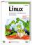 Linux - Installation, Konfiguration, Anwendung - Kofler, Michael