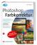 Photoshop Farbkorrektur - Das Standardwerk für professionelle Fotografen und Bildbearbeiter - Margulis, Dan - ohne CD !!!