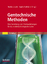 Gentechnische Methoden - Eine Sammlung von Arbeitsanleitungen für das molekularbiologische Labor - Jansohn, Monika; Rothhämel, Sophie