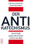 Der Antikatechismus - 200 Gründe gegen die Kirchen und für die Welt - Deschner, Karlheinz; Herrmann, Horst