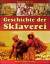 Geschichte der Sklaverei - Everett, Susanne