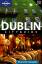Lonely Planet Reiseführer Dublin (Lonely Planet City Guide)