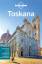 Lonely Planet Reiseführer Toskana: Mehr als 600 Tipps für Hotels und Restaurants, Touren und Natur - Nicola Williams