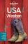 Lonely Planet Reiseführer USA Westen: Mehr als 400 Tipps für Hotels und Restaurants, Touren und Natur - Balfour, Amy C.