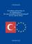 Eine Hürde auf dem Weg zur EU-Mitgliedschaft? - Der unterschiedliche Minderheitenbegriff der EU und der Türkei (Schriften zur Europapolitik) - Künnecke, Arndt
