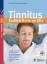 Tinnitus: Endlich Ruhe im Ohr: Ursachen erkennen und ausschalten. Die besten Therapien für Akut- und Langzeitbehandlung. Mit großem Selbsthilfeteil - Eberhard Biesinger