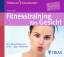 Fitnesstraining fürs Gesicht (Audio-CD) - Höfler, Heike