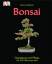 Bonsai Gestaltung und Pflege: Gestaltung und Pflege. Mit 100 Pflanzenporträts - Harry Tomlinson