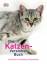Das Katzen-Versteher-Buch : Verhalten, Erziehung, Gesundheit. Catherine Davidson. [Übers. Barbara Knesl ...] - Davidson, Catherine (Verfasser)