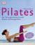 Pilates: Die Trainingsmethode für mehr Balance und Beweglichkeit - Ungaro, Alycea