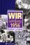 Wir vom Jahrgang 1956: Kindheit und Jugend (Jahrgangsbände) - Thomas Reichert