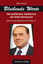 Bleibende Werte  Die politischen Verdienste des Silvio Berlusconi - Rossi, Mario