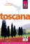 Toscana: Das komplette Handbuch für individuelles Reisen und Entdecken in der...