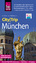 Reise Know-How CityTrip München: Reiseführer mit Stadtplan, 3 Spaziergängen und kostenloser Web-App - Friedrich Köthe, Daniela Schetar