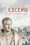 Cicero: Ein turbulentes Leben - Everitt, Anthony