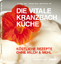 Die vitale Kranzbach Küche - Das Kranzbach