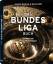 Das Bundesliga Buch, Collector's Edition: Vorwort von Franz Beckenbauer Kastrop, Jessica and Reif, Marcel