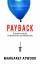 Payback: Schulden und die Schattenseite des Wohlstands Taschenbuch – 29. August 2009 von Margaret Atwood (Autor), Gesine Strempel (Übersetz