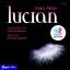 Lucian, 7 Audio-CDs - Isabel Abedi