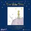 Der kleine Prinz, 2 Audio-CDs - Antoine de Saint-Exupéry
