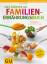 Das grosse GU Familienernährungsbuch, das Handbuch zur ausgewogenen und gesunden Ernährung - Gola Dr. Ute
