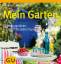 Mein Garten - Gestaltungsideen für jeden Typ - Herr, Esther