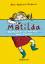 Matilda Das Mädchen aus dem Haus ohne Fenster - Kramer, Ann-Kathrin und Heike Herold