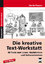 Die kreative Text-Werkstatt - 88 Texte zum Lesen, Nachdenken und Selberschreiben (3. und 4. Klasse) - Hoffmann, Ute